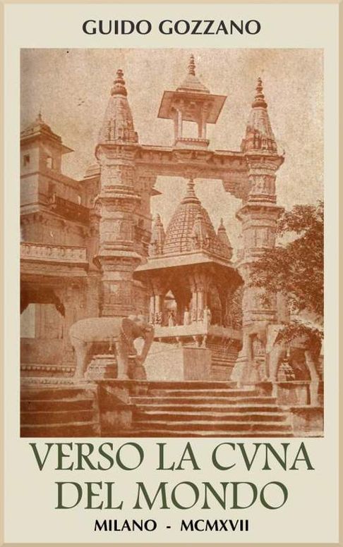 Verso la cuna del mondo Lettere dall'India