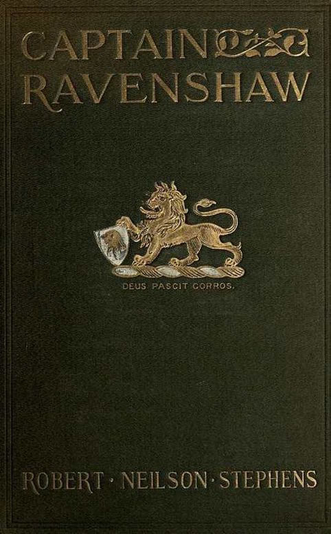 Captain Ravenshaw Or The Maid of Cheapside. A Romance of Elizabethan London
