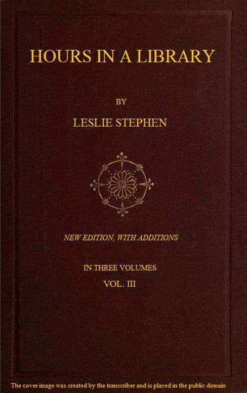 Hours in a Library Vol. III (of 3)
New Edition, with Additions.