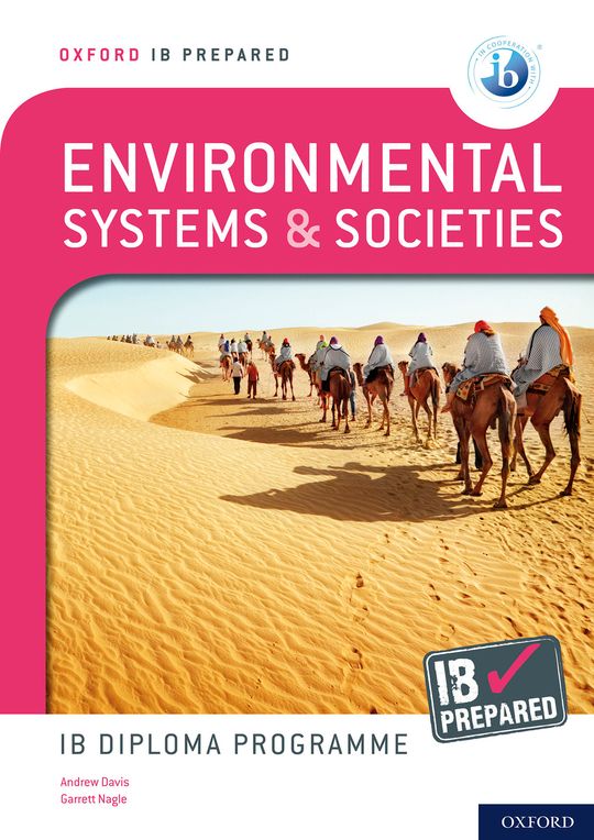 Oxford IB Prepared: Environmental Systems and Societies: IB Diploma Programme