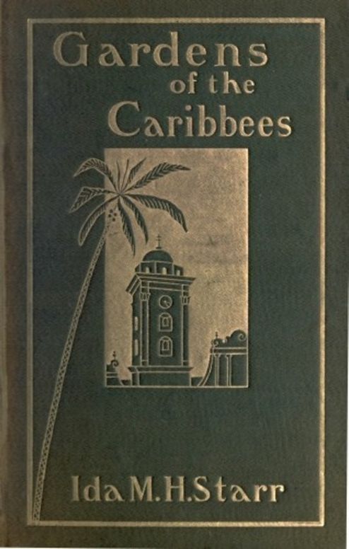 Gardens of the Caribbees, v. 2/2 Sketches of a Cruise to the West Indies and the Spanish Main
