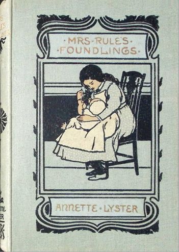 Mrs. Rule's Foundlings