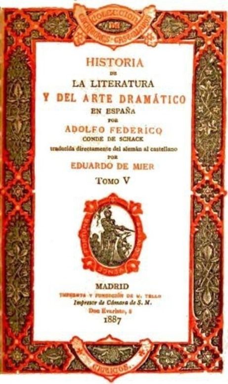 Historia de la literatura y del arte dramático en España, tomo V