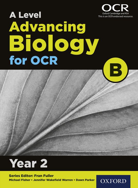 A Level Advancing Biology for OCR B: Year 2