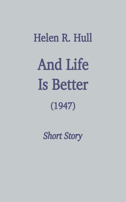 And life is better