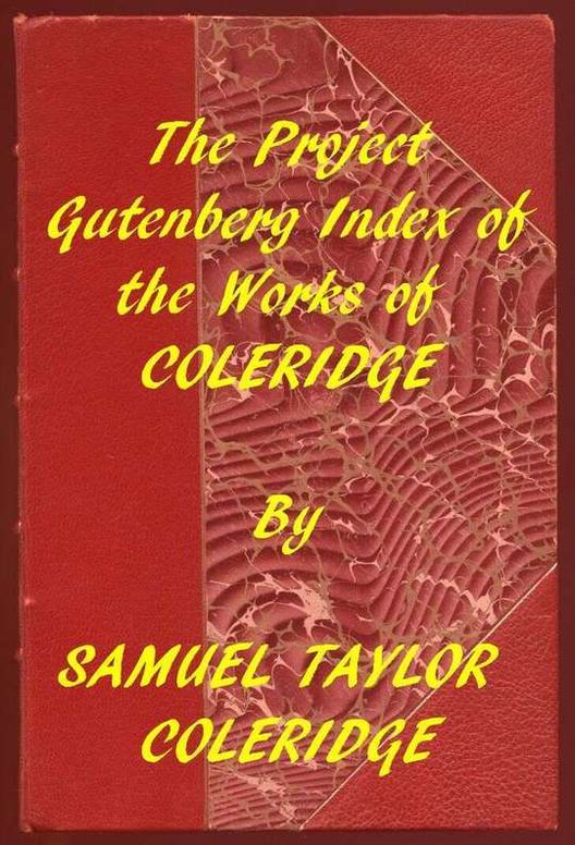 Index of the Project Gutenberg Works of Samuel Taylor Coleridge