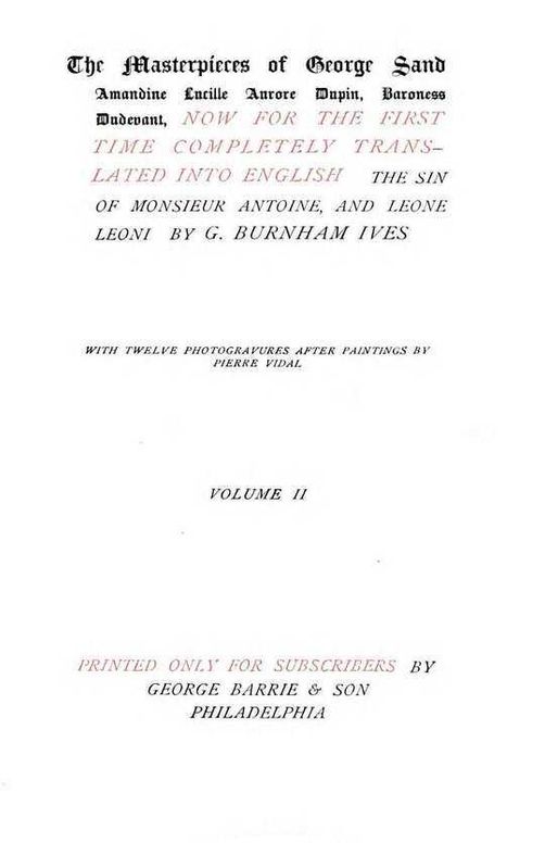 The Sin of Monsieur Antoine, Volume II (of 2) and Leone Leoni: The Masterpieces of George Sand. Volume 6