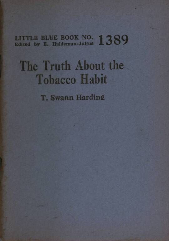 The truth about the tobacco habit