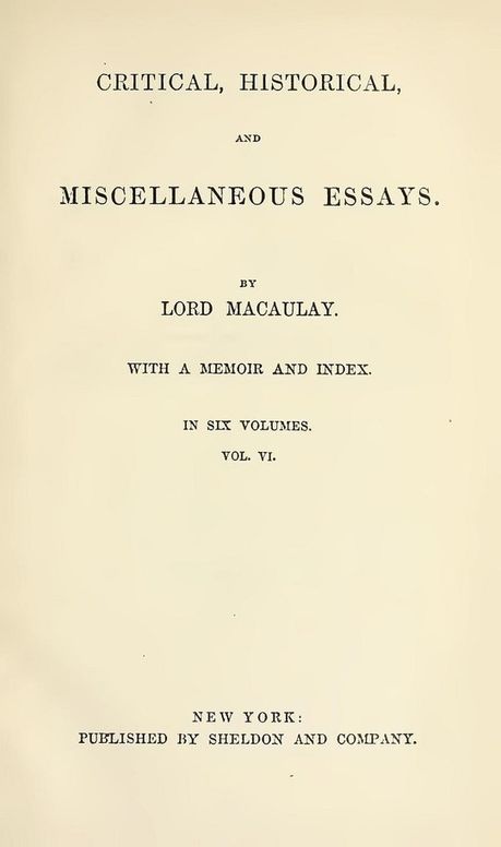 Critical, Historical, and Miscellaneous Essays; Vol. 6
With a Memoir and Index