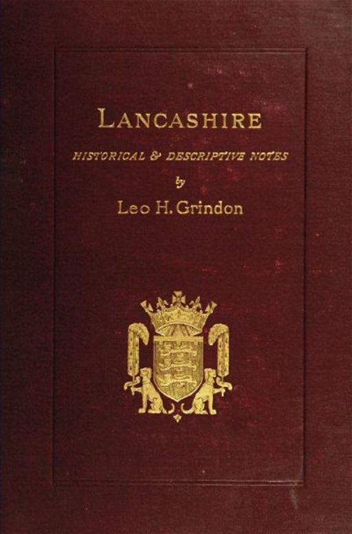 Lancashire Brief Historical and Descriptive Notes