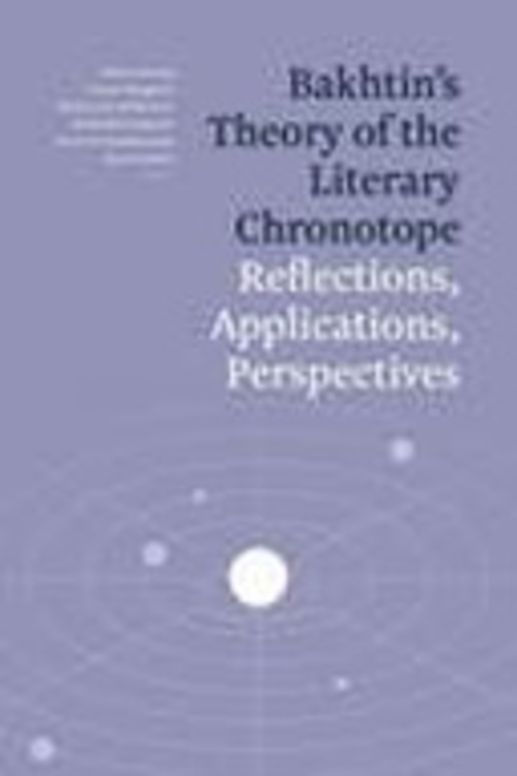 Bakhtin's Theory of the Literary Chronotope