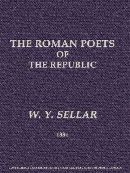 The Roman Poets of the Republic