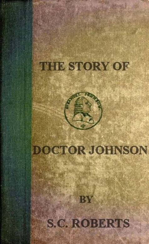 The Story of Doctor Johnson Being an Introduction to Boswell's Life