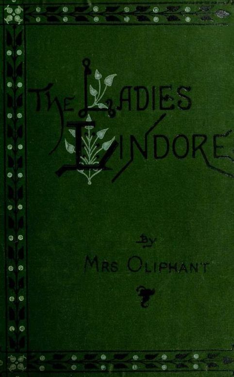 The Ladies Lindores, Vol. 1(of 3)