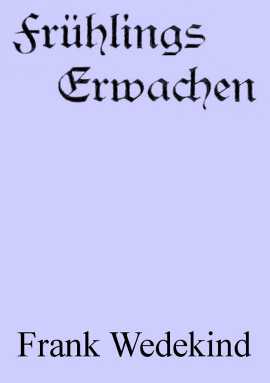 Frühlings Erwachen: Eine Kindertragödie