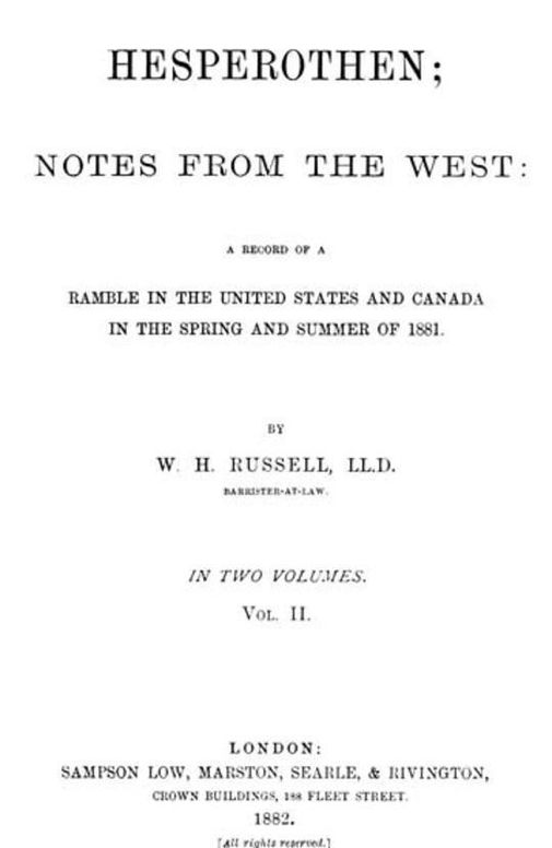 Hesperothen; Notes from the West, Vol. II (of 2) A Record of a Ramble in the United States and Canada in the Spring and Summer of 1881