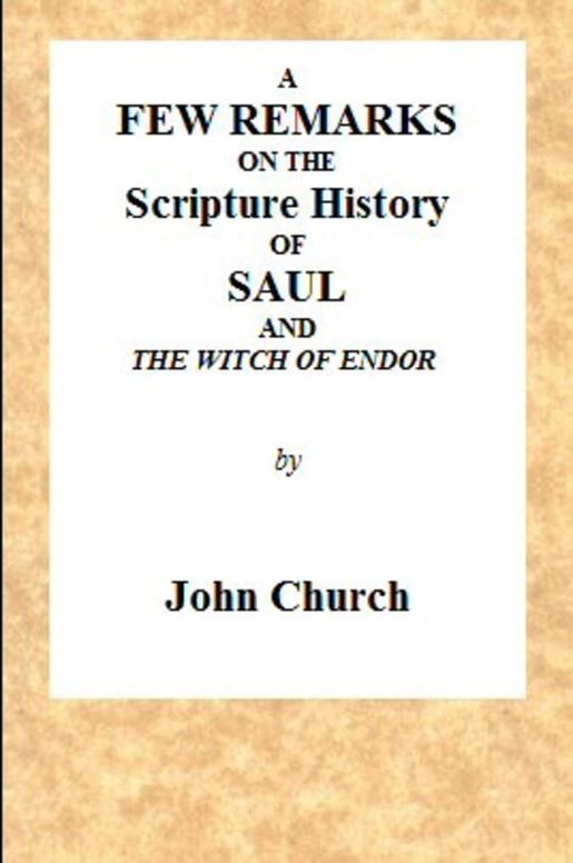 A few remarks on the Scripture History of Saul and the witch of Endor