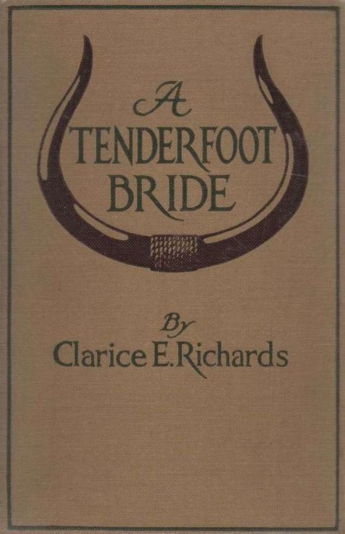 A Tenderfoot Bride Tales from an Old Ranch
