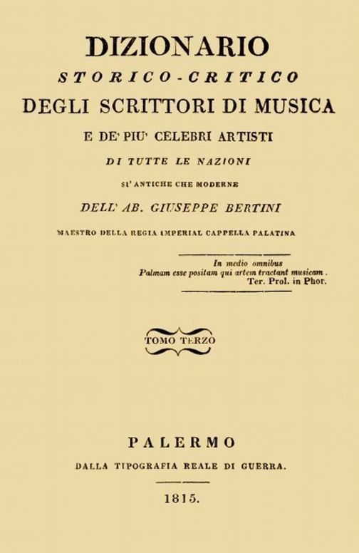 Dizionario storico-critico degli scrittori di musica e de' più celebri artisti, vol. 3 (of 4) Di tutte le nazioni sì antiche che moderne