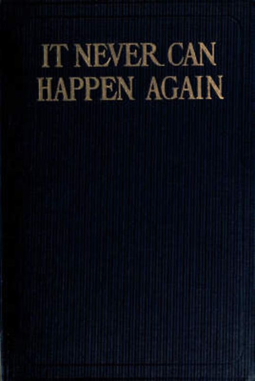 It Never Can Happen Again
