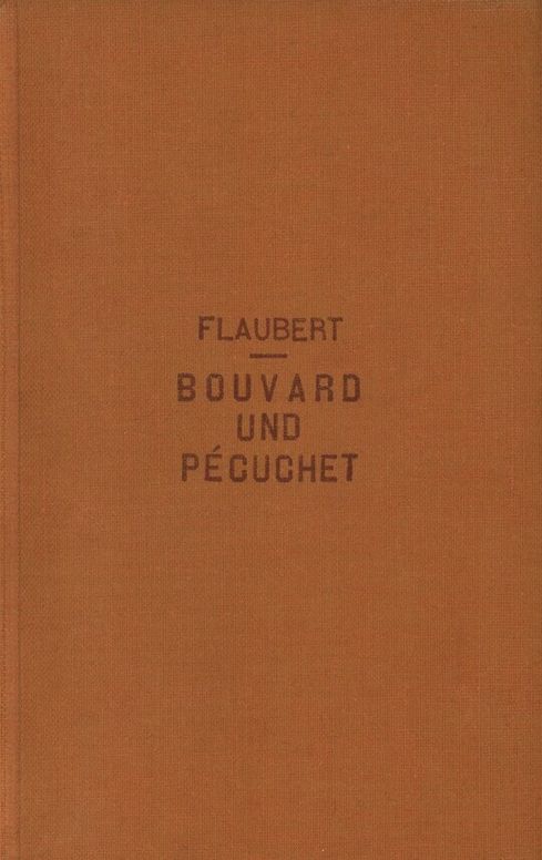 Bouvard und Pécuchet
Roman aus dem Nachlass