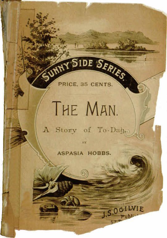 The Man A Story of To-day