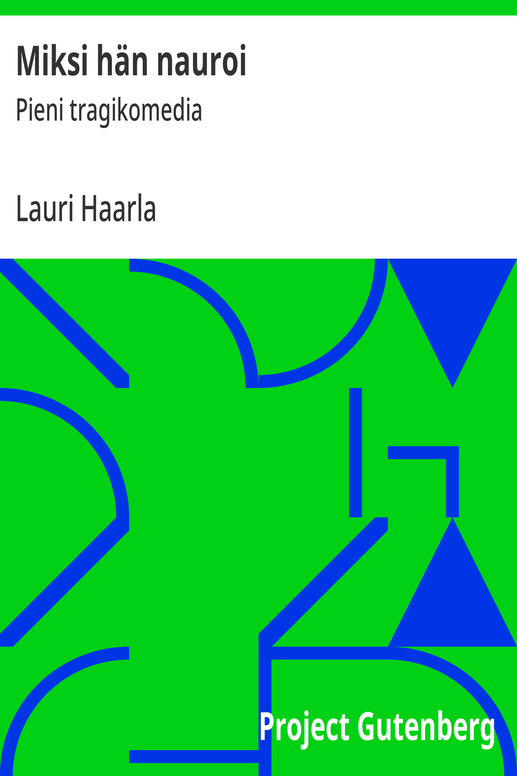 Miksi hän nauroi