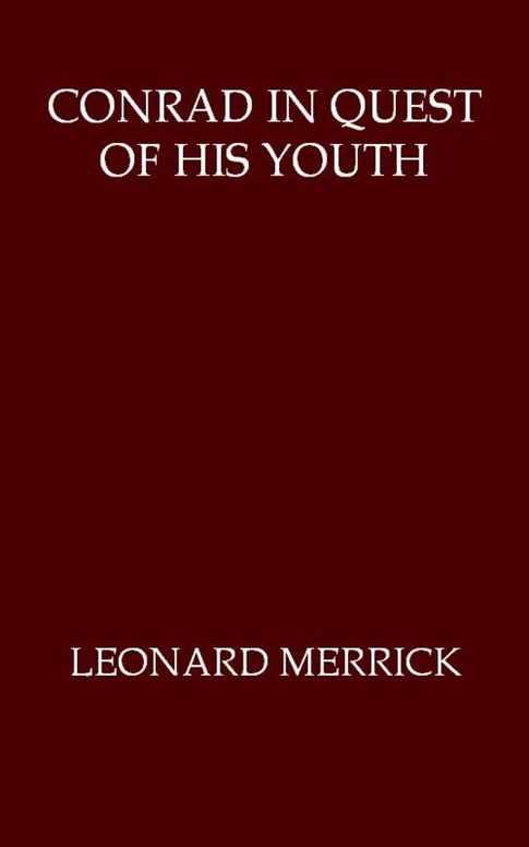 Conrad in Quest of His Youth
An Extravagance of Temperament