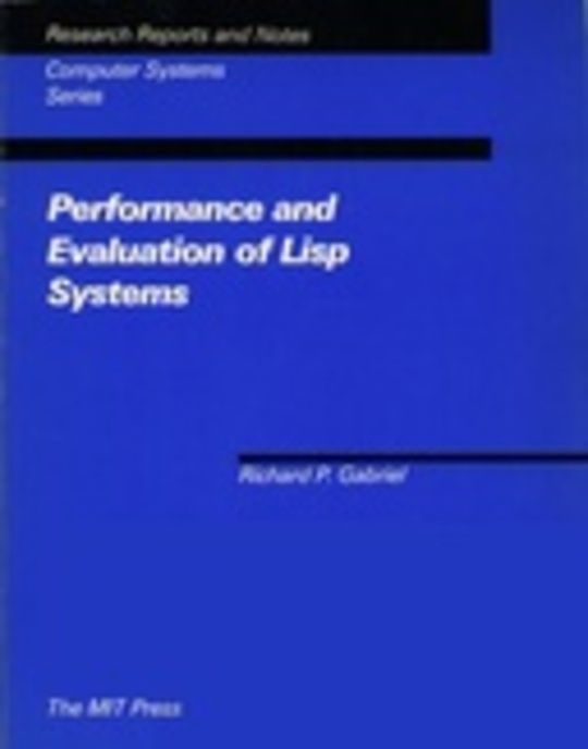 Performance and Evaluation of LISP Systems