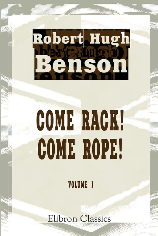 Come Rack! Come Rope!. Volume 1