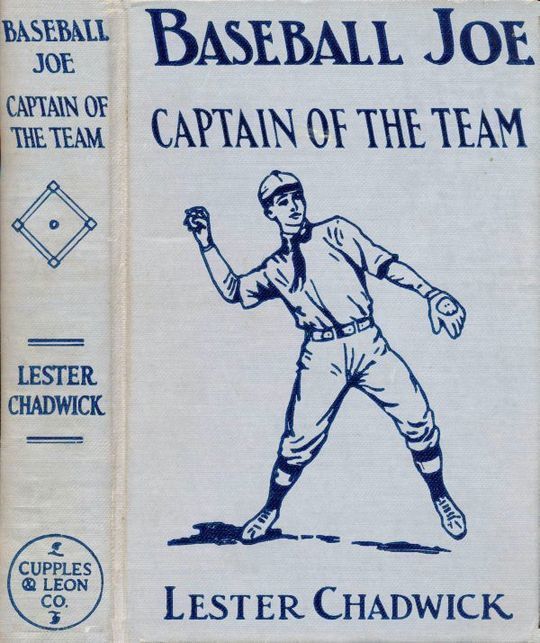 Baseball Joe, Captain of the Team or, Bitter Struggles on the Diamond