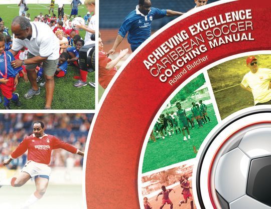 Achieving Excellence: Caribbean Soccer Coaching Manual