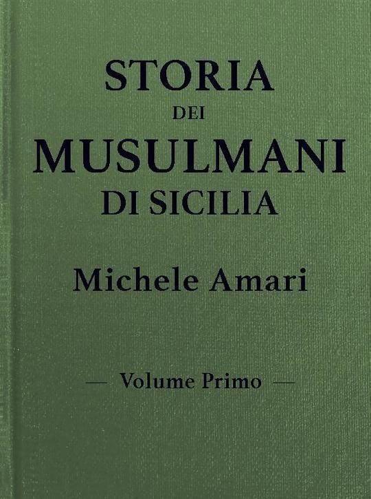 Storia dei musulmani di Sicilia, vol. I