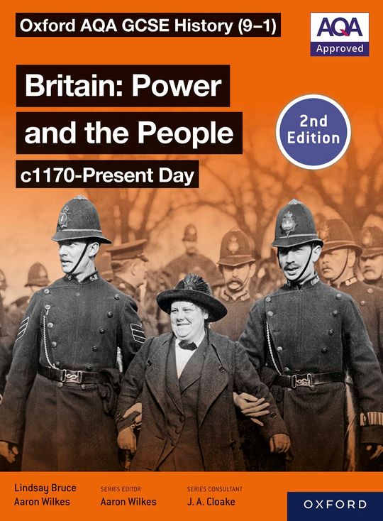 Oxford AQA GCSE History (9-1): Britain: Power and the People c1170-Present Day Student Book Second Edition ebook