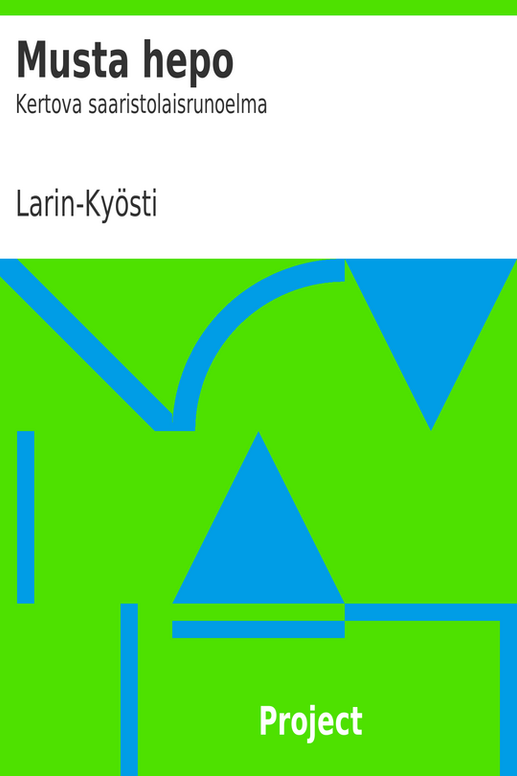 Musta hepo
Kertova saaristolaisrunoelma