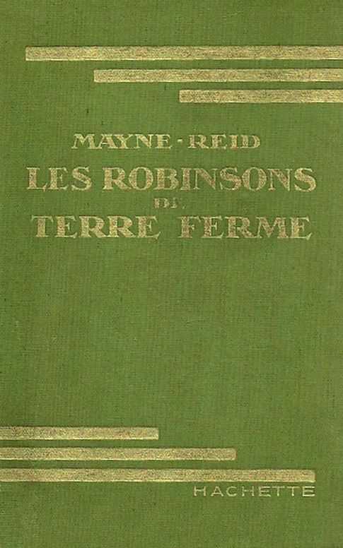 Les robinsons de la terre ferme
