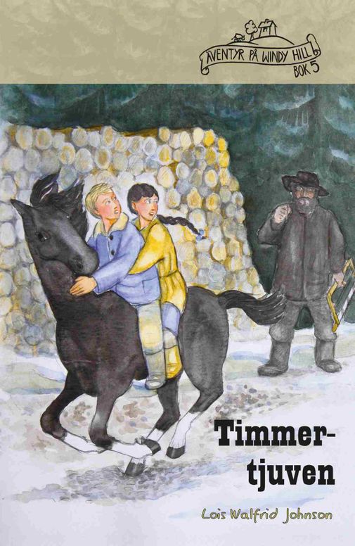 Äventyr på Windy Hill (5): Timmertjuven [epub]