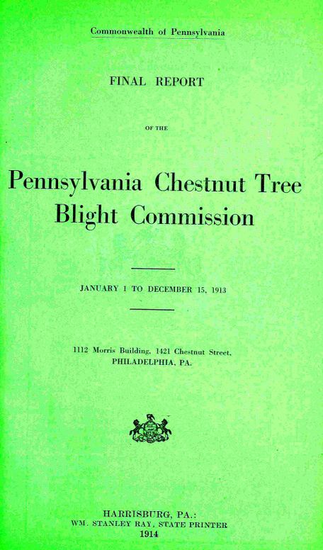 Final report of the Pennsylvania Chestnut Tree Blight Commission