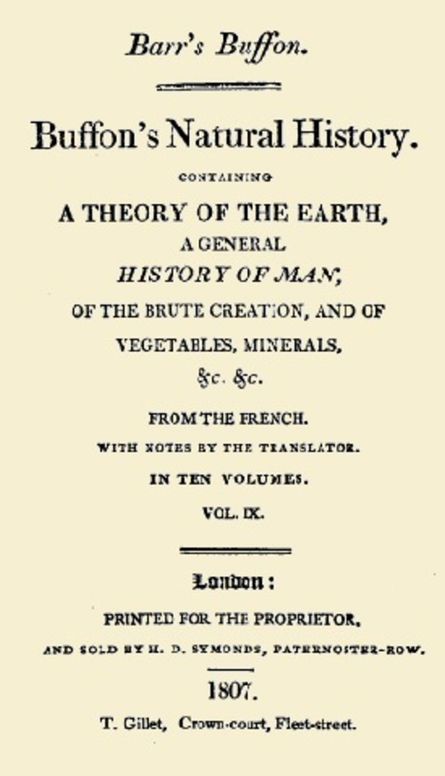 Buffon's Natural History. Volume IX (of 10) Containing a Theory of the Earth, a General History of Man, of the Brute Creation, and of Vegetables, Minerals, &c. &c
