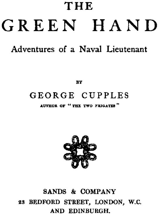 The Green Hand Adventures of a Naval Lieutenant