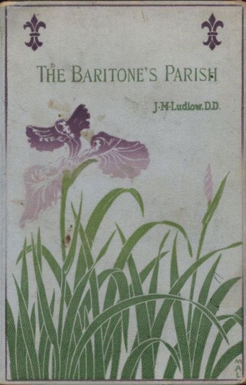 The Baritone's Parish
or "All Things to all Men"