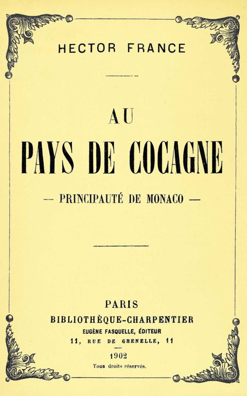 Au pays de Cocagne: principauté de Monaco