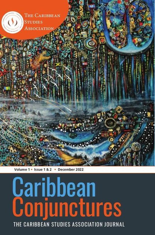 CC Vol 1 Iss 1 & 2 | An Academic Journal for CSA at 48: A Scholarly Exchange Space for the Global Community of Caribbeanists