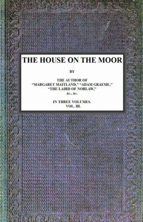 The House on the Moor, v. 3/3