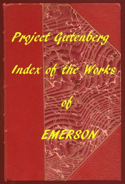 Index of the Project Gutenberg Works of Ralph Waldo Emerson