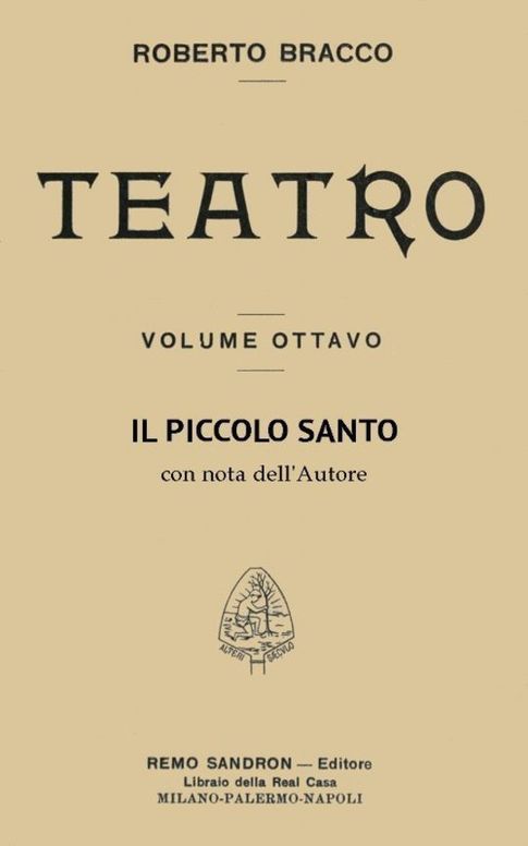 Il piccolo santo Dramma in cinque atti