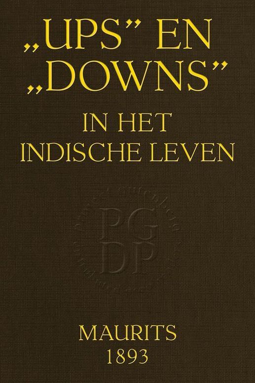 „Ups” en „downs” in het Indische leven