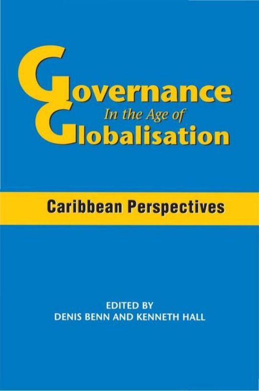 Governance in the Age of Globalisation: Caribbean Perspectives