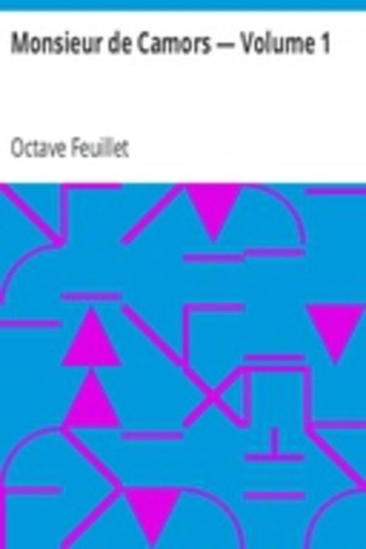 Monsieur de Camors — Volume 1