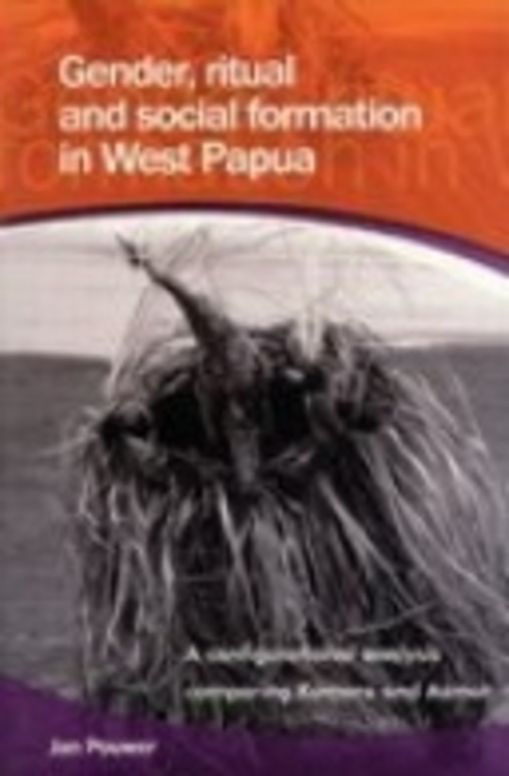 Gender, Ritual and Social Formation in West Papua